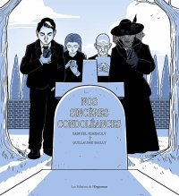 Nos Sincères Condoléances – Par Samuel Rimbault et Guillaume Bailly – Les Éditions de l'Opportun