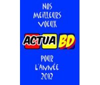 L'équipe d'ActuaBD vous raconte son année 2011 (3/3)