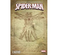 Spider-Man - « L'Autre » - par J.M. Straczynski, P. David et collectif (trad. S. Watine - Vievard) - Panini Comics