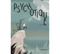 Psychotique - Par Sylvain Dorange & Jacques Mathis - La Boîte à Bulles
