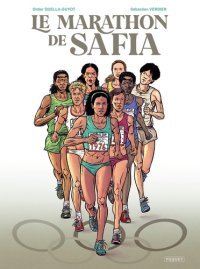 Le Marathon de Safia - Par Didier Quella-Guyot & Sébastien Verdier - Editions Paquet