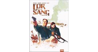 L'Or et le sang, T1 : L'appel du large - Par Nury, Defrance, Merwan & Bedouel - 12bis