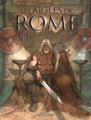 Les Aigles de Rome - Livre VIII - Par Enrico Marini - Ed. Dargaud