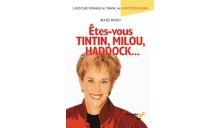 Etes-vous Tintin, Milou, Haddock... - Renée Rivest - Editions Septembre