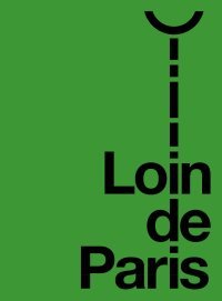 Loin de Paris - Par Lukasz Wojciechowski - Éd. Ça et là