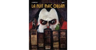 La Nuit Mac Orlan - Par Le Gouëfflec & Briac - Éditions Sixto
