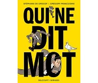 Qui ne dit mot - Par Stéphane de Groodt & Grégory Panaccione - Delcourt