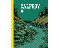 Et pour quelques dollars de perdus : Calfboy, par Rémi Farnos (La Pastèque)