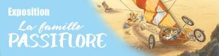 Exposition "La Famille Passiflore" à la Maison de la bd (Blois)