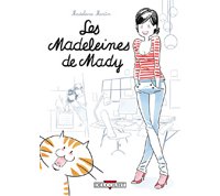 Les Madeleines de Mady – Par Madeleine Martin - Delcourt