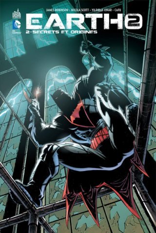 Earth 2 T2 - Par James Robinson & Nicola Scott - Urban Comics