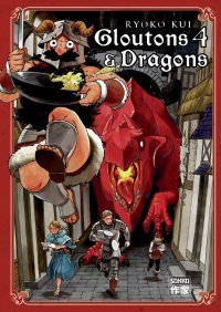 Gloutons & Dragons T4 - Par Ryoko Kui - Casterman
