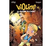 Violine - T4 : La Caverne de l'oubli - Par Tronchet & Krings - Dupuis