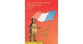 Plus près de toi (première partie) - Par Fournier & Kris - Dupuis