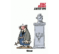 Antitype - Par Ralf König - Glénat
