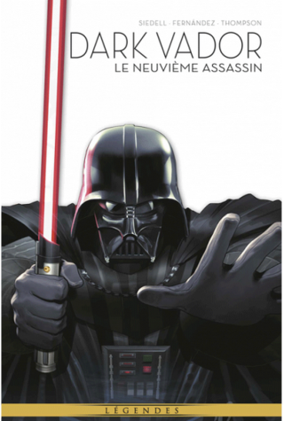 Dark Vador | Le Neuvième Assassin – Par Tim Siedell, Stephen Thompson & Ivan Fernandez – Panini Comics