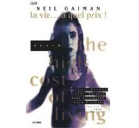  La vie… à quel prix ! par Neil Gaiman, Chris Bachalo, Mark Buckingham et Dave McKean – Panini Comics