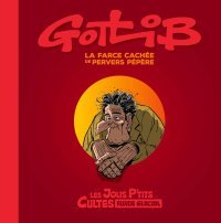 La Farce cachée de Pervers Pépère – Par Gotlib – Fluide Glacial