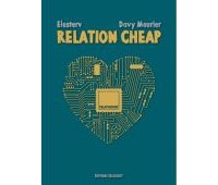 Relation cheap - Par Davy Mourier & Elosterv - Delcourt