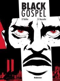 Black Gospel : Bollée et Beuzelin se frottent au polar