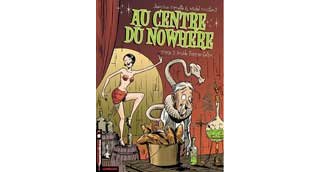 Au Centre du Nowhere - T2 : « Double Fermentation » par Cornette & Constant - Lombard