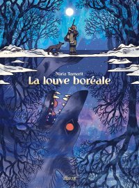 La Louve boréale - Par Nuria Tamarit - Sarbacane