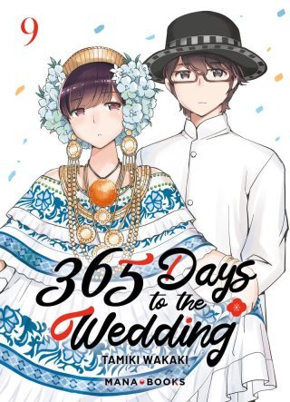 365 Days to the Wedding T. 9 & T. 10 - Par Tamiki Wakaki - Éd. Mana Books