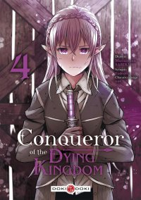 Conqueror of the Dying Kingdom T. 3 & T. 4 - Par Fudeorca & Muramasa Sabiku - Doki Doki