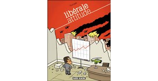 Libérale attitude – Par Pluttark – Fluide glacial