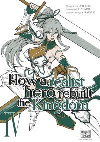 How a Realist Hero Rebuilt the Kingdom T. 4 - Par Dojyomaru & Satoshi Ueda - Delcourt/Tonkam