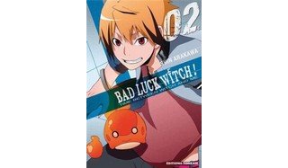 Bad Luck Witch ! T2 - Par Shin Arakawa (trad. Isabelle Eloy) - Tonkam 