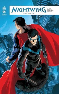 Nightwing Rebirth T2 - Par Tim Seeley, Javier Fernandez & Marcus To - Urban Comics