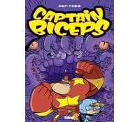 Captain Biceps, T6 : Le Retour du poing de la justice - Par Zep & Tebo - Glénat