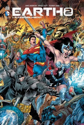 Earth 2 T1 - Par James Robinson & Nicola Scott - Urban Comics