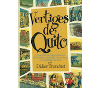 Vertiges de Quito – Par Tronchet – Futuropolis