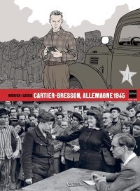 Cartier-Bresson, Allemagne 1945 - Par Morvan & Savoia - Dupuis/Magnum