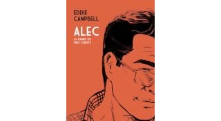 Alec - La Bande du King Canute - Eddie Campbell - çà et là