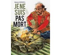 Je ne suis pas mort - Par Hiroshi Motomiya - Delcourt