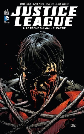 Justice League T7 - Par Geoff Johns, David Finch & Collectif (Trad. Edmond Tourriol) - Urban Comics 