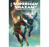 Superman/Shazam : Premiers coups de tonnerre - Judd Winnick & Joshua Middleton - Urban Comics