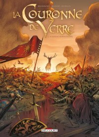 La Couronne de Verre T. 2 : Rozebeke Morne Plaine - Par France Richemond & Tommaso Bennato - Ed. Delcourt