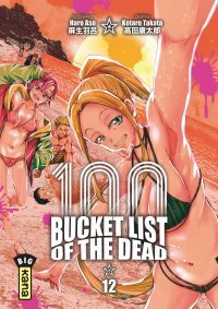 Bucket List of the Dead T. 12 – Par Haro Aso & Kotaro Takata – Ed. Kana