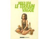 Terrain vague - Hideji Oda - Casterman