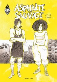Asphalte sauvage : culture et désolation