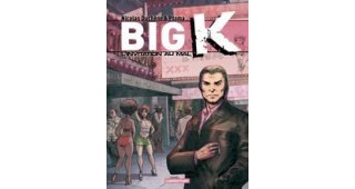 Big K – Tome 2 : L'invitation au mal – Par Nicolas Duchêne et Fabian Ptoma – Casterman
