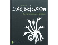 L'Association, une utopie éditoriale et esthétique - Par le groupe ACME - Les Impressions Nouvelles