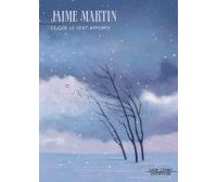 Ce que le vent apporte - Par Jaime Martin- Dupuis