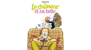 Le Chômeur et sa belle, T1 - Par Jacques Louis - Dupuis/My Major Company BD