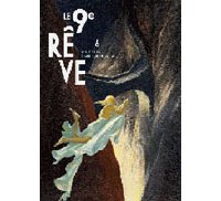 Le Neuvième Rêve se reprend à rêver