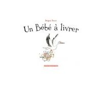 Un Bébé à livrer - Par Benjamin Renner - Shampooing/Delcourt